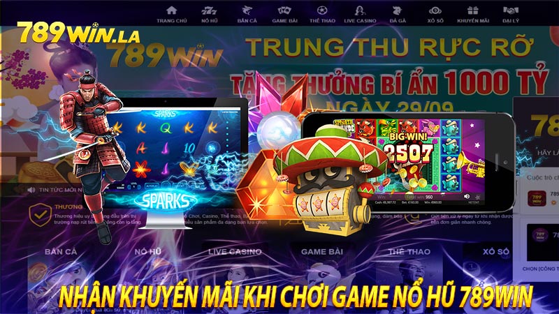 Nhận khuyến mãi khi tham gia chơi nổ hũ 789win